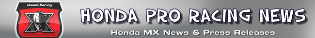 
 HONDA MX Pro Racing News & Press Releases 
 at Dirt Bike Australia 
